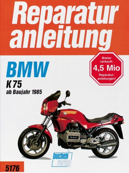 BMW K 75 - ab Baujahr 1985 - Reparaturanleitung