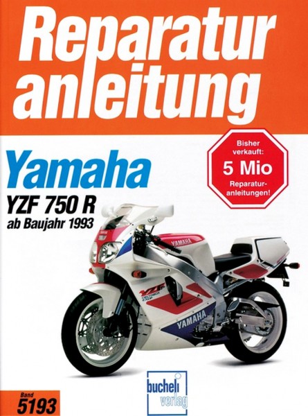 Yamaha YZF750R - ab Baujahr &#039;93 - Reparaturanleitung
