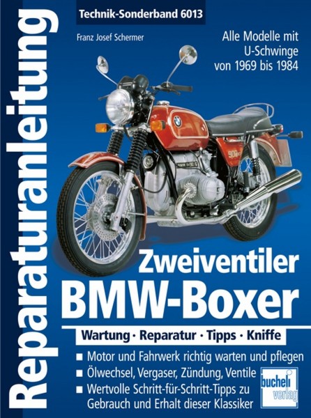 BMW-Boxer Zweiventiler mit U-Schwinge 1969-1985 - Reparaturanleitung