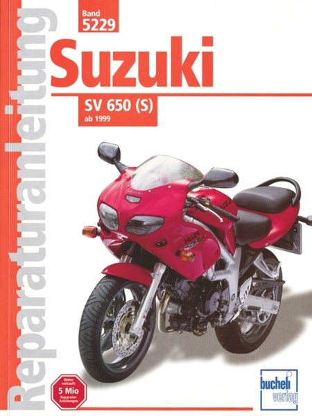 Suzuki SV650 (S) - ab Baujahr &#039;99 - Reparaturanleitung