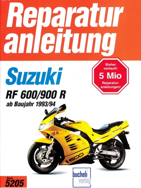 Suzuki RF600R / RF900R - ab Baujahr &#039;93 / &#039;94 - Reparaturanleitung