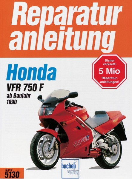 VFR 750 F - ab Baujahr 1990 - Reparaturanleitung