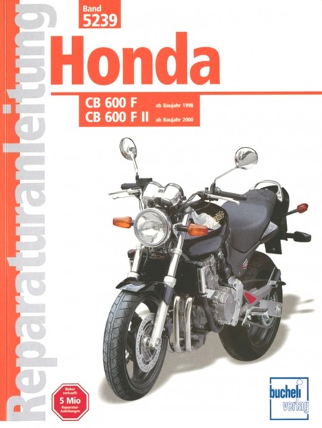 Honda CB 600 F/F II Hornet - ab Baujahr 1998 - Reparaturanleitung