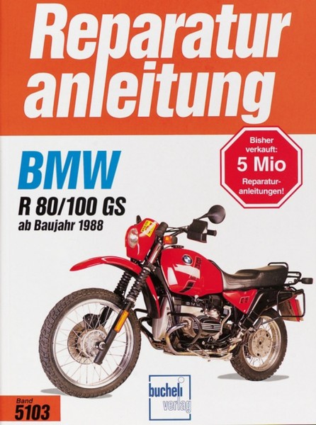 BMW R 80 GS / R 100 GS - ab 1988 - Reparaturanleitung