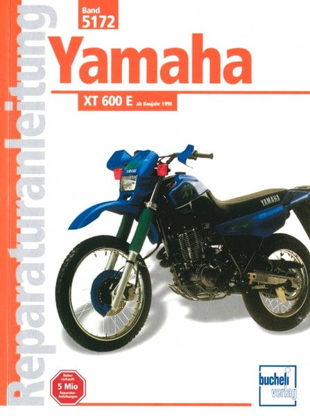Yamaha XT600 E - ab Baujahr &#039;90 - Reparaturanleitung