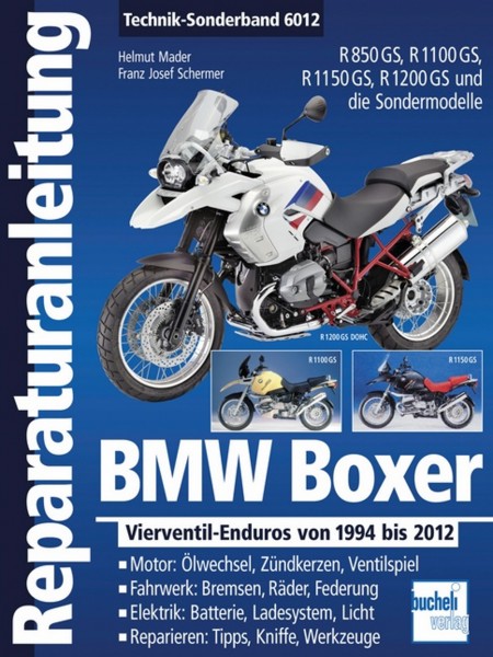 BMW Boxer Vierventil-Enduros Baujahr 1994 bis 2012 - Reparaturanleitung
