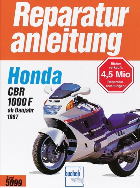 Honda CBR1000F - ab Baujahr 1987 - Reparaturanleitung