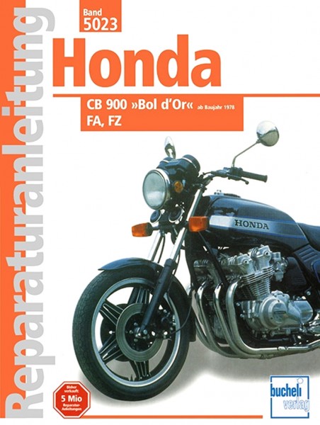 Honda CB 900 »Bol d&#039;Or« FA / FZ - ab Baujahr 1978 - Reparaturanleitung