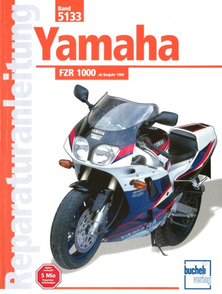 Yamaha FZR1000 - ab Baujahr &#039;89 - Reparaturanleitung
