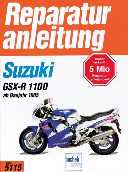 Suzuki GSX-R1100 - ab Baujahr &#039;85 - Reparaturanleitung