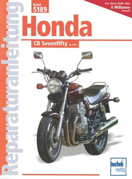 Honda CB Sevenfifty - ab Baujahr 1992 - Reparaturanleitung
