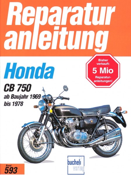 Honda CB 750 K0 / K1 / K2 / K6 / K7 / F1 / F2 - ab Baujahr 1969-1978 - Reparaturanleitung
