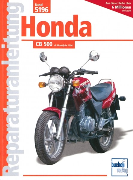 Honda CB500 Bj. 1994 2 Zyl.Viert.Reihenm. DOHC - Reparaturanleitung