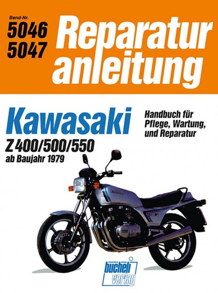 Kawasaki Z400 / Z500 / Z550 - ab Baujahr 1979 - Reparaturanleitung