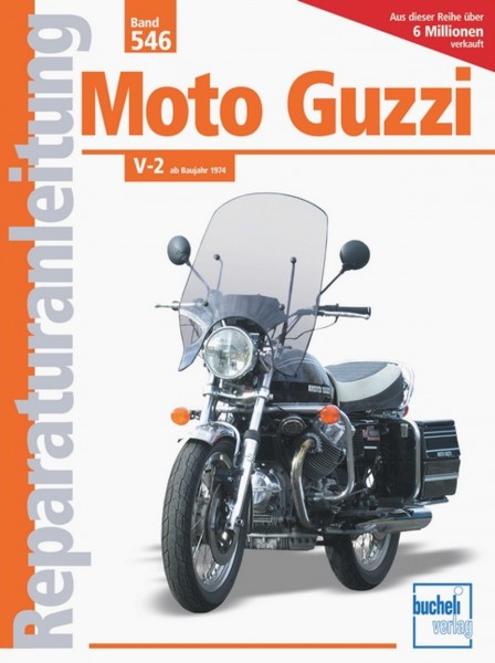 Moto Guzzi V-2 - ab Baujahr 1974 - Reparaturanleitung