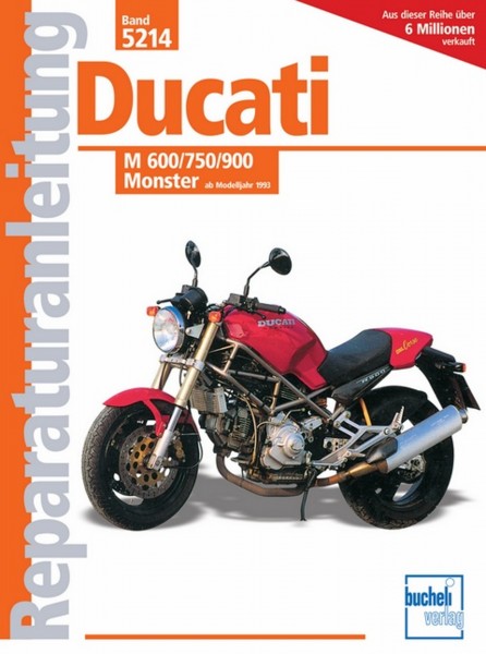 Ducati M 600 / 750 / 900 Monster - ab Modelljahr 1993 - Reparaturanleitung