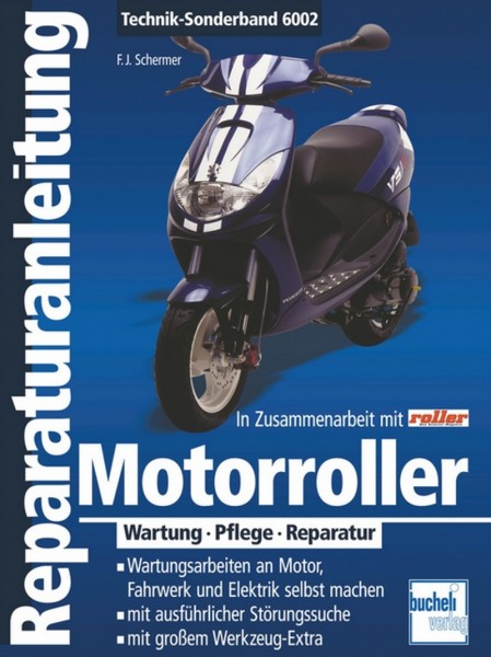 Motorroller Wartung - Pflege - Reparatur - Reparaturanleitung