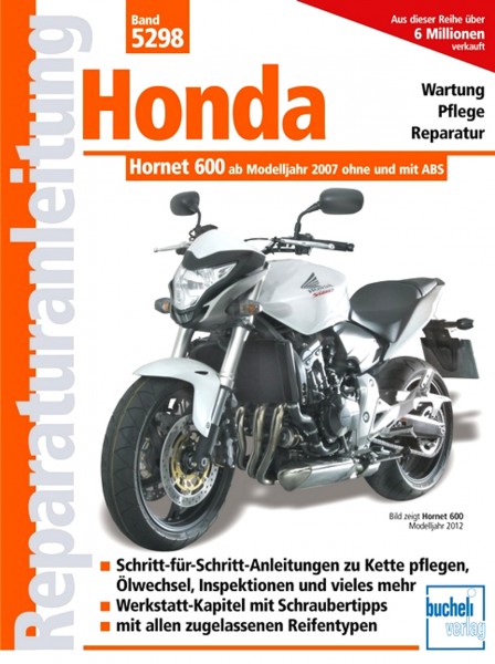Honda Hornet 600 (PC 41) Einspritzer - ab Modelljahr 2007 - Reparaturanleitung