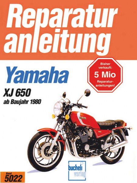 Yamaha XJ650 - ab Baujahr &#039;80 - Reparaturanleitung