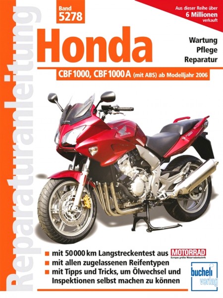 Honda CBF1000 / CBF1000A - ab Baujahr 2006 - Reparaturanleitung