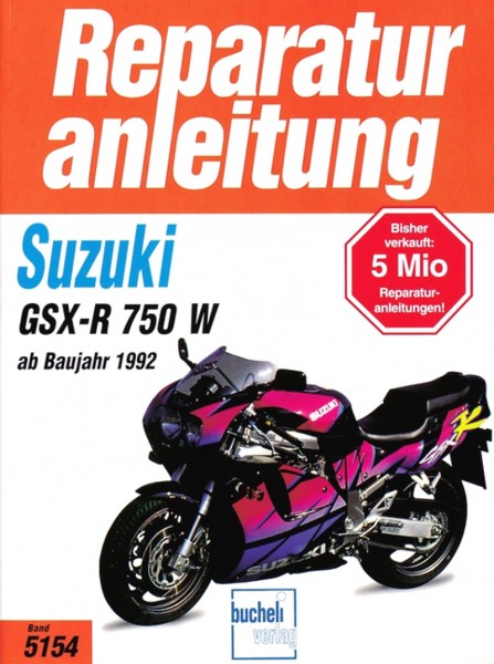 Suzuki GSX-R750W - ab Baujahr &#039;92 - Reparaturanleitung