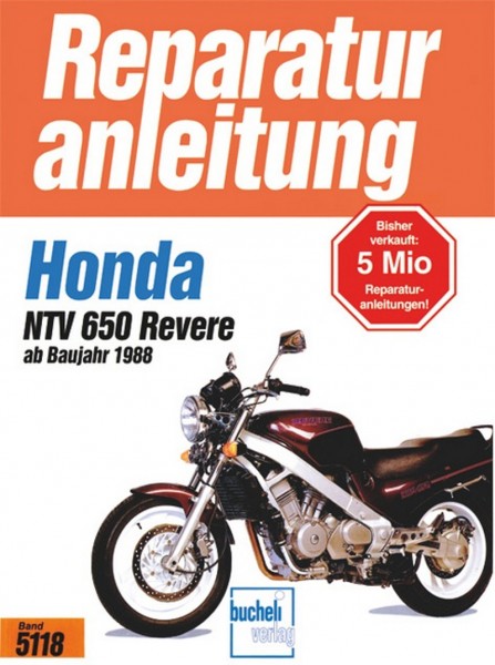 Honda NTV650 Revere - ab Baujahr 1988 - Reparaturanleitung