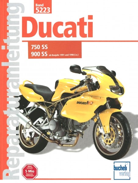 Ducati 750 SS / 900 SS ab Baujahr 1991 und 1998 (i.e.) - Reparaturanleitung