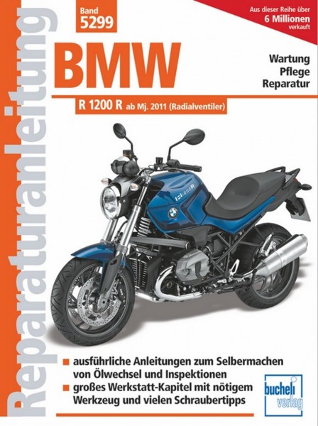 BMW R 1200 R mit Radialventilzylinderkopf - am Modelljahr 2011 - Reparaturanleitung