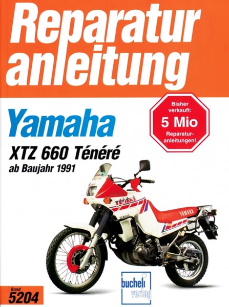 Yamaha XTZ 660 Ténéré - ab Baujahr &#039;91 - Reparaturanleitung